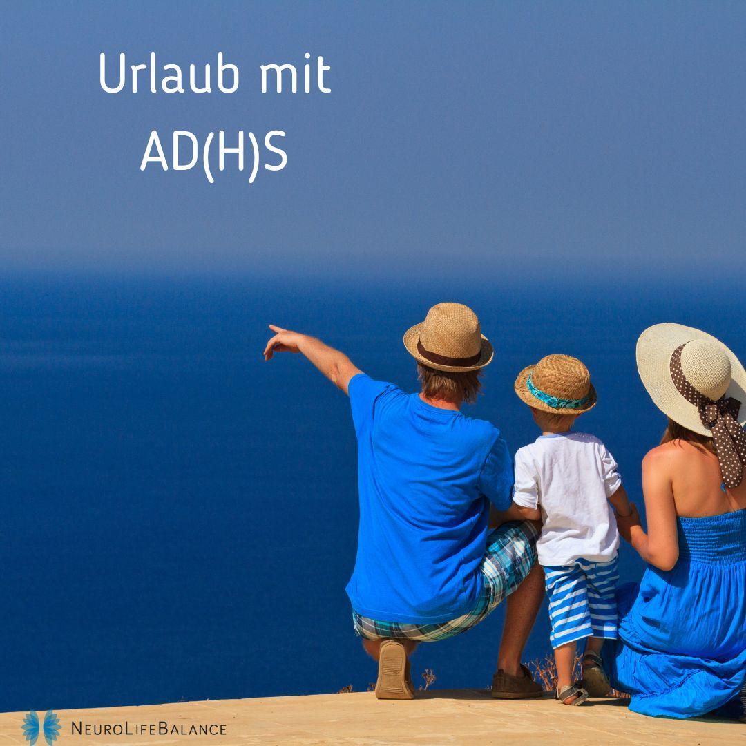 ADHS und Urlaub